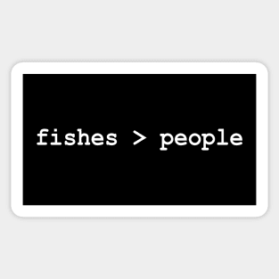 Fishes Greater Than People Sticker